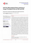 Research paper thumbnail of Soil Clay Mineralogical Phase Analysis of Ganges Floodplain Soils by XRD and XRF