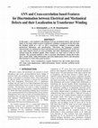 Research paper thumbnail of ANN and cross-correlation based features for discrimination between electrical and mechanical defects and their localization in transformer winding