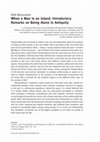 Research paper thumbnail of When a Man is an Island: Introductory Remarks on Being Alone in Antiquity