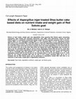 Research paper thumbnail of Effects of Aspergillus niger treated Shea butter cake based diets on nutrient intake and weight gain of Red Sokoto goat