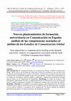 Research paper thumbnail of Nuevos planteamientos de formación universitaria en Comunicación en España: análisis de las competencias asociadas al ámbito de los Estudios de Comunicación Global