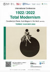 Research paper thumbnail of «1922/2022 -Total Modernism. Continuity, Discontinuity and the Experimental Turn». Convegno, Centro Studi Arti della Modernità, Torino, 18-20 maggio 2022 (con Camilla Balbi)