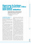 Research paper thumbnail of Osservare la lezione: sull'uso di materiale video nell'analisi dell'azione didattica