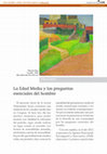 Research paper thumbnail of La Edad Media y las preguntas esenciales del hombre