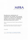 Research paper thumbnail of Simultaneous Optimization of Transformer Tap Changer and Network Capacitors to Improve the Distribution System’s Static Security Considering Distributed Generation Sources