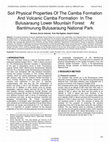 Research paper thumbnail of Soil Physical Properties Of The Camba Formation And Volcanic Camba Formation In The Bulusaraung Lower Mountain Forest At Bantimurung Bulusaraung National Park