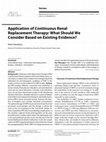 Research paper thumbnail of Application of Continuous Renal Replacement Therapy: What Should We Consider Based on Existing Evidence?