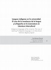 Research paper thumbnail of Lenguas indígenas en la universidad. El caso de la enseñanza de la lengua p’urhepecha en la Licenciatura en Literatura Intercultural