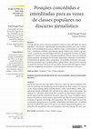 Research paper thumbnail of Posições concedidas e interditadas para as vozes de classes populares no discurso jornalístico