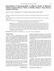 Research paper thumbnail of Determination of Interchangeability of Different Brands of Diclofenac Sodium Sustained Release Tablets in Healthy Subjects Using Pharmacokinetic End Points