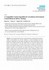 Research paper thumbnail of A Compatible Control Algorithm for Greenhouse Environment Control Based on MOCC Strategy