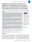 Research paper thumbnail of Possibilité d’intensification des efforts de dépistage et de recherche de contacts pour prévenir les nouvelles éclosions de COVID-19 attribuables à des variants plus transmissibles