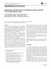 Research paper thumbnail of Epidemiology and Risk Factors of Maxillofacial Injuries in Brazil, a 5-year Retrospective Study