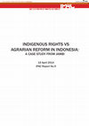 Research paper thumbnail of Indigenous rights vs agrarian reform in Indonesia: a case study from Jambi