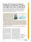 Research paper thumbnail of Sensing with Advanced Computing Technology: Fin Field Effect Transistors with High-K Gate Stack on Bulk Silicon