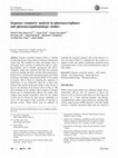 Research paper thumbnail of Sequence symmetry analysis in pharmacovigilance and pharmacoepidemiologic studies