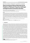 Research paper thumbnail of Deep Convolutional Neural Networks for the Prediction of Molecular Properties: Challenges and Opportunities Connected to the Data