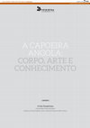 Research paper thumbnail of La capoeira angola: cuerpo, arte y conocimiento