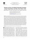 Research paper thumbnail of Romance and Sex: Pre-Marital Partnership Formation among Young Women and Men, Pune District, India