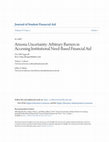 Research paper thumbnail of Arizona Uncertainty: Arbitrary Barriers in Accessing Institutional Need-Based Financial Aid