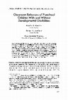 Research paper thumbnail of Classroom behaviors of preschool children with and without developmental disabilities