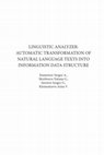 Research paper thumbnail of Linguistic Analyzer: Automatic Transformation of Natural Language Texts Into Information Data Structure