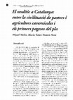 Research paper thumbnail of El neolític a Catalunya: entre la civilització de pastors i agricultors cavernícoles i els primers pagesos del pla