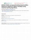 Research paper thumbnail of MODIS-FIRMS and ground-truthing-based wildfire likelihood mapping of Sikkim Himalaya using machine learning algorithms