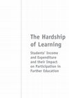 Research paper thumbnail of The Hardship of Learning Students' Income and Expenditure and Their Impact on Participation In Further Education