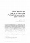 Research paper thumbnail of Dossier “Estado del arte de la Economía Política Internacional en Latinoamérica”