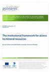 Research paper thumbnail of The Institutional Framework for Access to Mineral Resources – Research and Findings