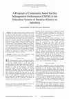 Research paper thumbnail of A Proposal Of Community Based Facility Management Performance (Cbfm) In The Education System Of Batubara District In Indonesia