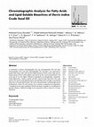 Research paper thumbnail of Chromatographic Analysis for Fatty Acids and Lipid-Soluble Bioactives of Derris indica Crude Seed Oil