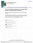 Research paper thumbnail of Encountering Place: Mapping and Location-Based Games in Interdisciplinary Education