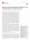 Research paper thumbnail of Inhibition of Vif-mediated degradation of APOBEC3G through competitive binding of Core-binding factor beta (CBFβ)