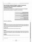 Research paper thumbnail of Normatividad ambiental dirigida a regular la presencia de los productos farmacéuticos residuales en ambientes acuáticos