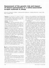 Research paper thumbnail of Assessment of the genetic risk and impact of lateral transmission in a valine-associated scrapie outbreak in sheep