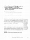 Research paper thumbnail of Theoretical-methodological proposal for researching objects in journalism