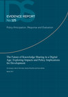 Research paper thumbnail of The Future of Knowledge Sharing in a Digital Age: Exploring Impacts and Policy Implications for Development