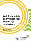 Research paper thumbnail of Training module on livestock feed and forage innovations