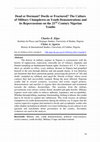 Research paper thumbnail of Dead or Dormant? Docile or Fractured? The Culture of Military Clampdown on Youth Demonstrations and its Repercussions on the 21ST Century Nigerian Youths