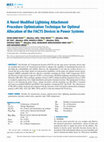 Research paper thumbnail of A Novel Modified Lightning Attachment Procedure Optimization Technique for Optimal Allocation of the FACTS Devices in Power Systems