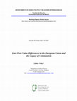 Research paper thumbnail of East-West Value Differences in the European Union and the Legacy of Communism