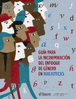 Research paper thumbnail of Guía Para La Incorporación Del Enfoque De Género en Bibliotecas