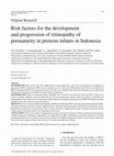 Research paper thumbnail of Risk factors for the development and progression of retinopathy of prematurity in preterm infants in Indonesia