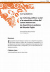 Research paper thumbnail of The political and social violence and criticism replacement of the literary canon in 'La Argentina en pedazos' by Ricardo Piglia