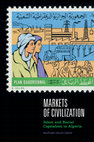 Research paper thumbnail of Introduction and TOC, Markets of Civilization: Islam and Racial Capitalism In Algeria