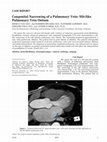 Research paper thumbnail of Congenital Narrowing of a Pulmonary Vein: Slit-like Pulmonary Vein Ostium