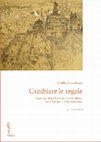 Research paper thumbnail of Giulia Mezzalama, Cambiare le regole. Questioni di architettura e storia urbana nella Parigi di inizio Novecento, Roma, Viella 2014