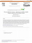 Research paper thumbnail of City Accessible for Everyone – Improving Accessibility of Public Transport Using the Universal Design Concept